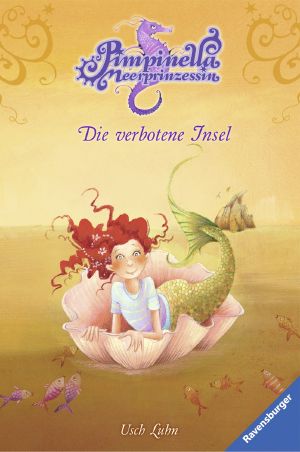 [Pimpinella Meerprinzessin 10] • Die verbotene Insel